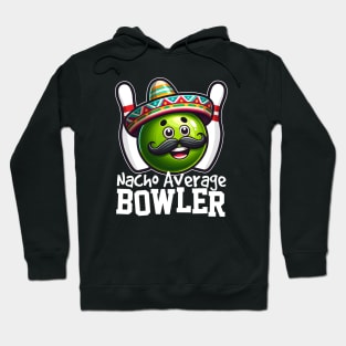 Nacho Average Bowler Hoodie